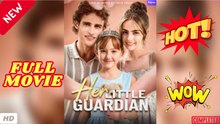 🧡🍏 🔥 Her Little Guardian (2026) - FULL ENGSUB