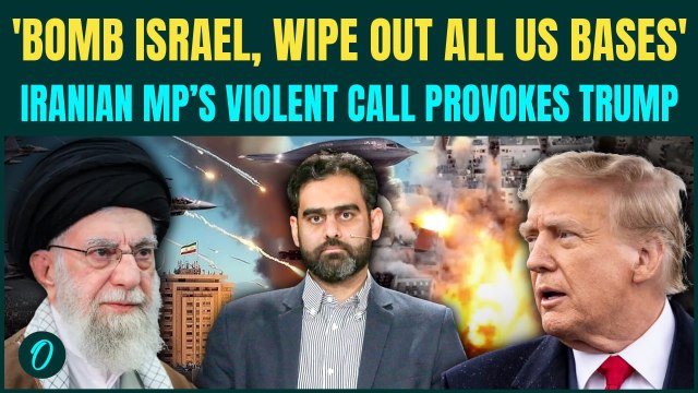 US Vs Iran War: Iranian MP Calls to OBLITERATE US Bases, BOMB Israel| CHILLING Threat Provokes Trump