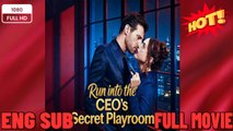 [Hot 2026] 🍀Run Into The Ceo's Playroom - New Drama 2026 Full Engsub