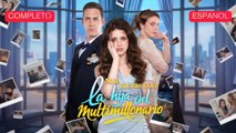 [Español] No te metas con la hija del multimillonario (Versión completo)