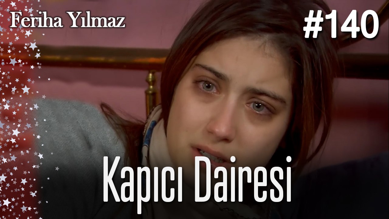 Kapıcı Dairesi #  - The Kapıcı Kızı: Feriha