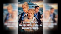 A Mistake at Sea: The Evil Bride Crossed the Billionaire Madam Full Movie
