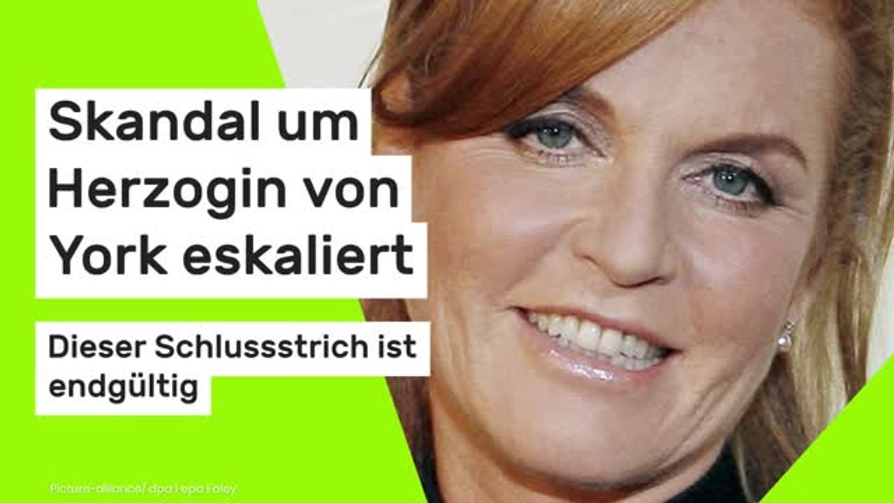 Schock für die Briten-Royals: Skandal um Herzogin von York eskaliert - dieser Schlussstrich ist endgültig