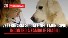Veterinaria sociale nel I Municipio, incontro a famiglie fragili