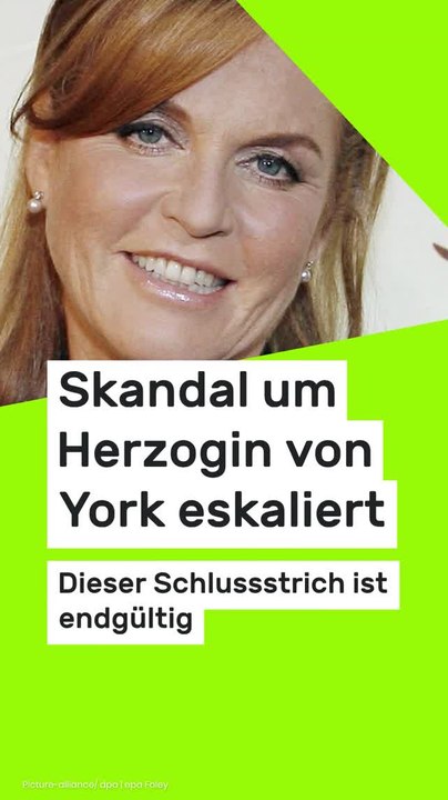 No Glomex Schock für die Briten-Royals: Skandal um Herzogin von York eskaliert - dieser Schlussstrich ist endgültig