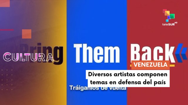 Te lo cuento cultura | Venezuela | Artistas se unen para componer temas en defensa del país