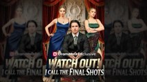 [Hot 2026🔥] Watch Out I Call The Final Shots Full Movies _ Dramabox_ RS