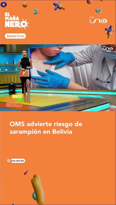 La OMS advierte riesgo de sarampión y recomienda reforzar la vacunación en Bolivia