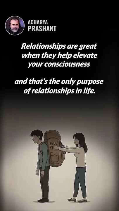 Purpose Of Relationships __ Acharya Prashant