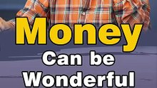 Money Can Be Wonderful __ Acharya Prashant