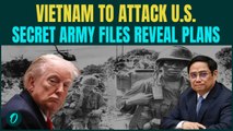 US Vietnam War Soon? Secret Military Files Reveals '2nd U.S. Invasion Plan' | Full Scale War Looms