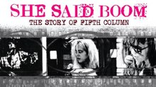 She Said Boom The Story of Fifth Column (2012) Watch HD