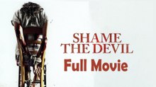 Shame the Devil (2014) Watch HD