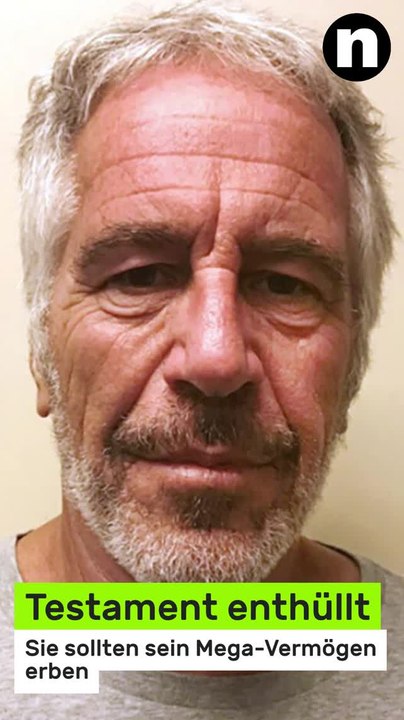 No Glomex Jeffrey Epstein: Testament enthüllt - sie sollten sein Mega-Vermögen erben