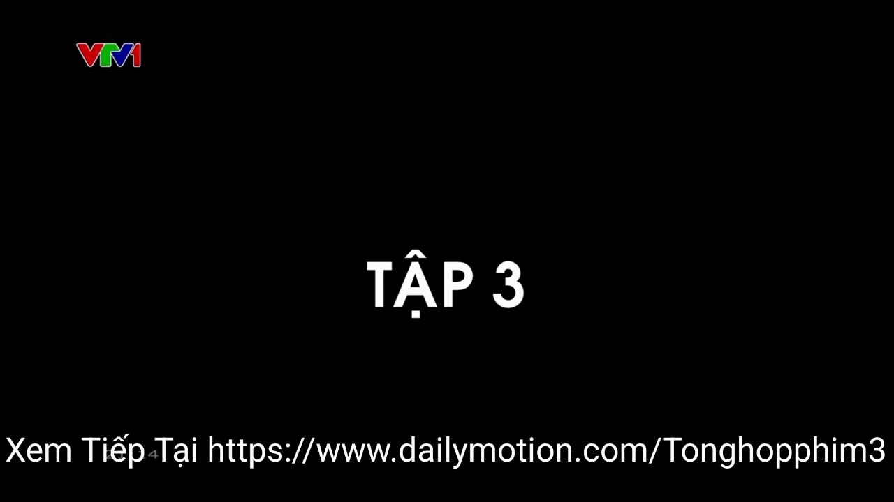 Không Giới Hạn - Tập 3 Phim Việt Nam VTV1