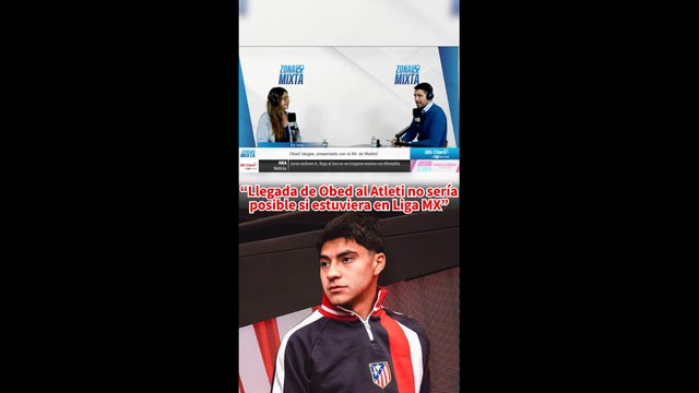 “Llegada de Obed al Atlético no hubiera sido posible en un equipo de la Liga MX”