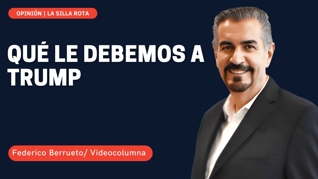 Qué le debemos a Trump