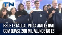 Rede Estadual inicia ano letivo com quase 200 mil alunos no ES