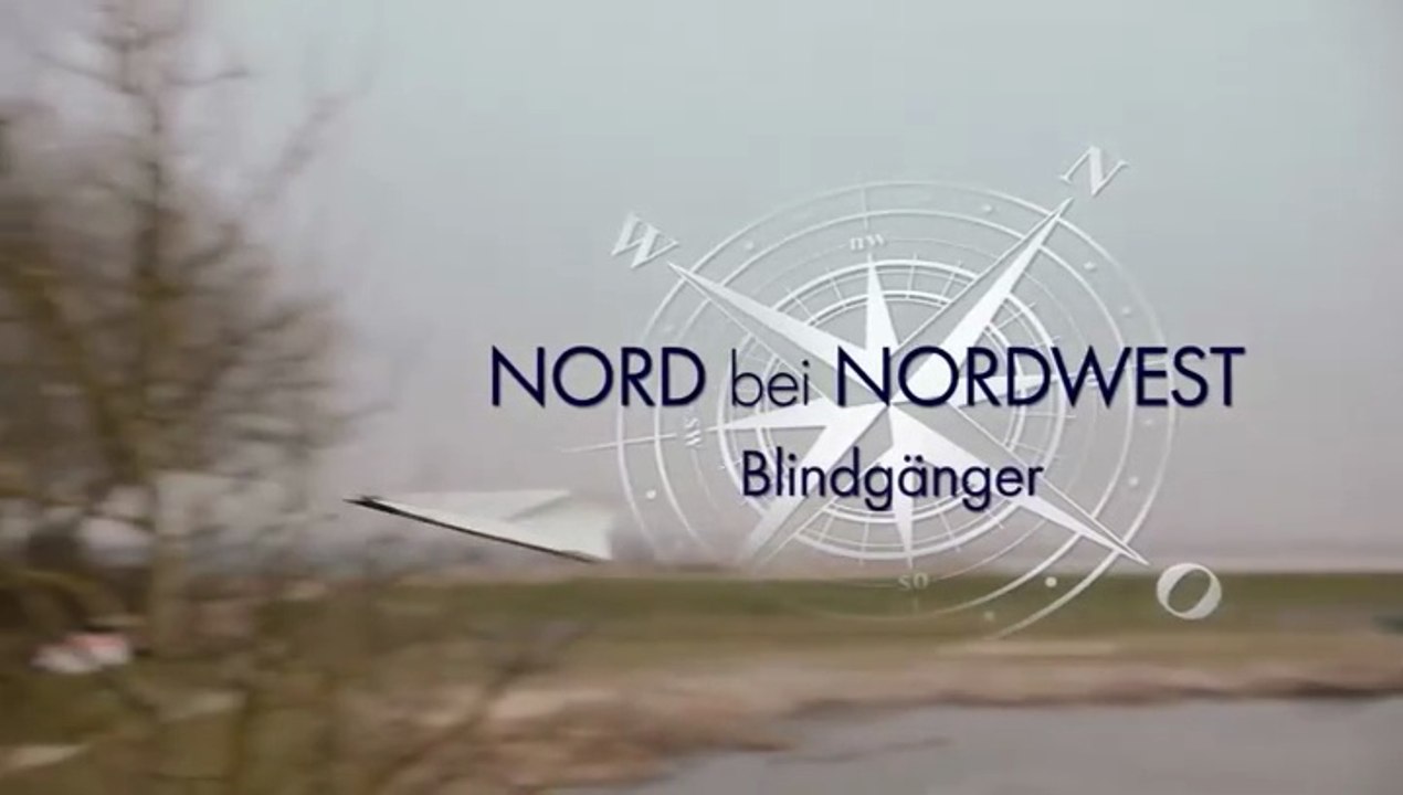 Nord bei Nordwest -29- Blindgänger