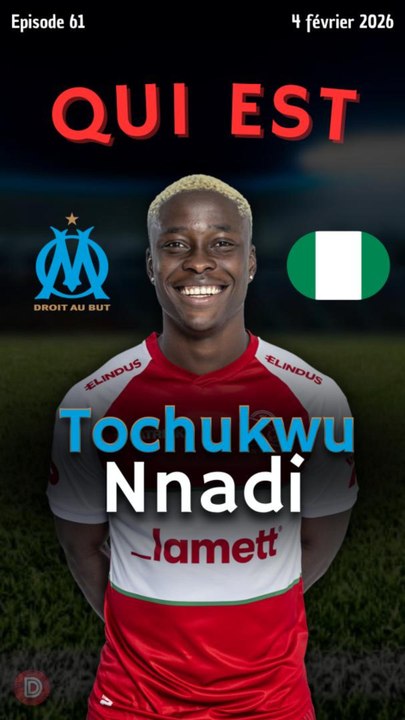 Qui est… Tochukwu Nnadi 🇳🇬 ?
