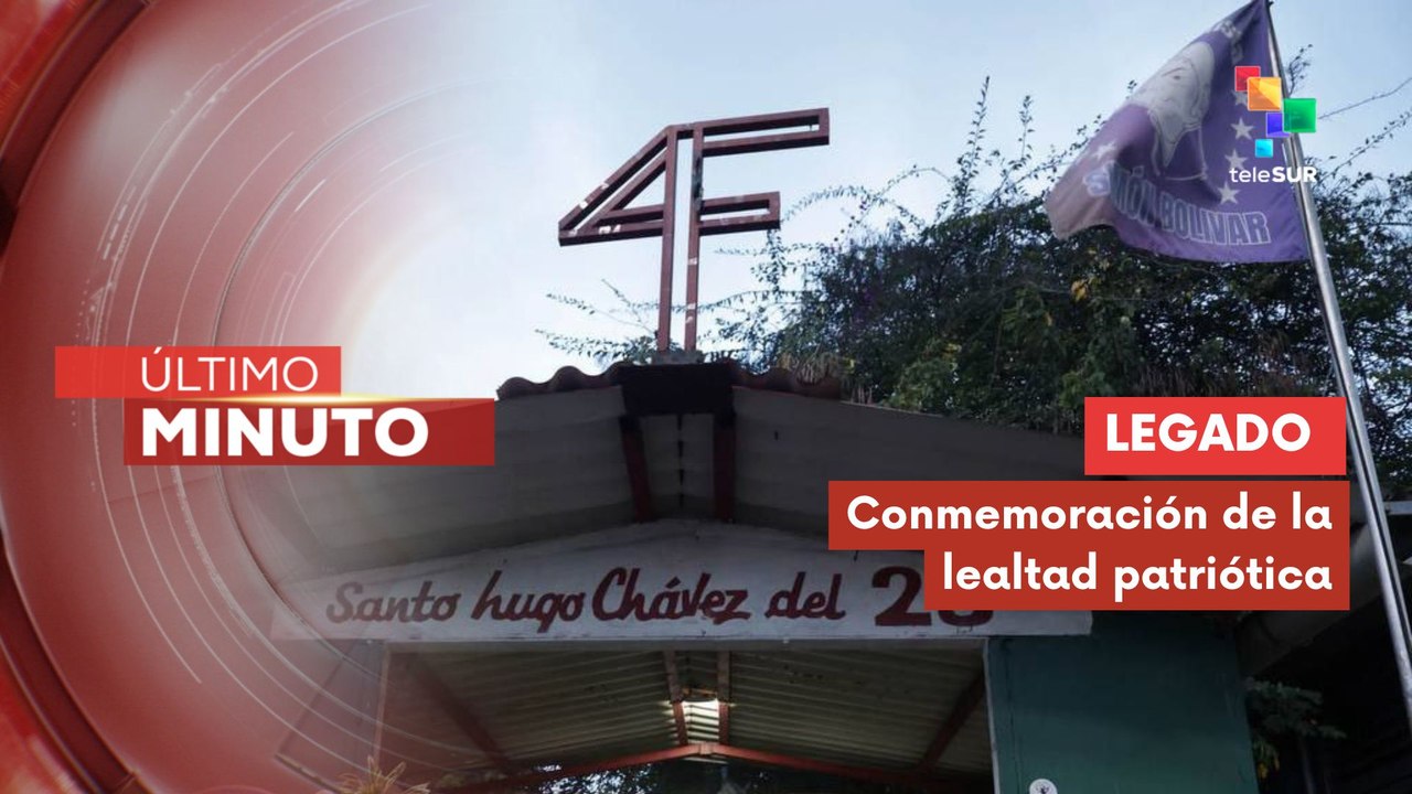 04Feb: El legado de la Rebelión Patriótica y la fidelidad a Chávez