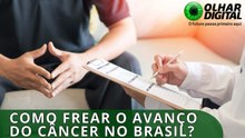 O que está por trás do aumento dos casos de câncer no Brasil