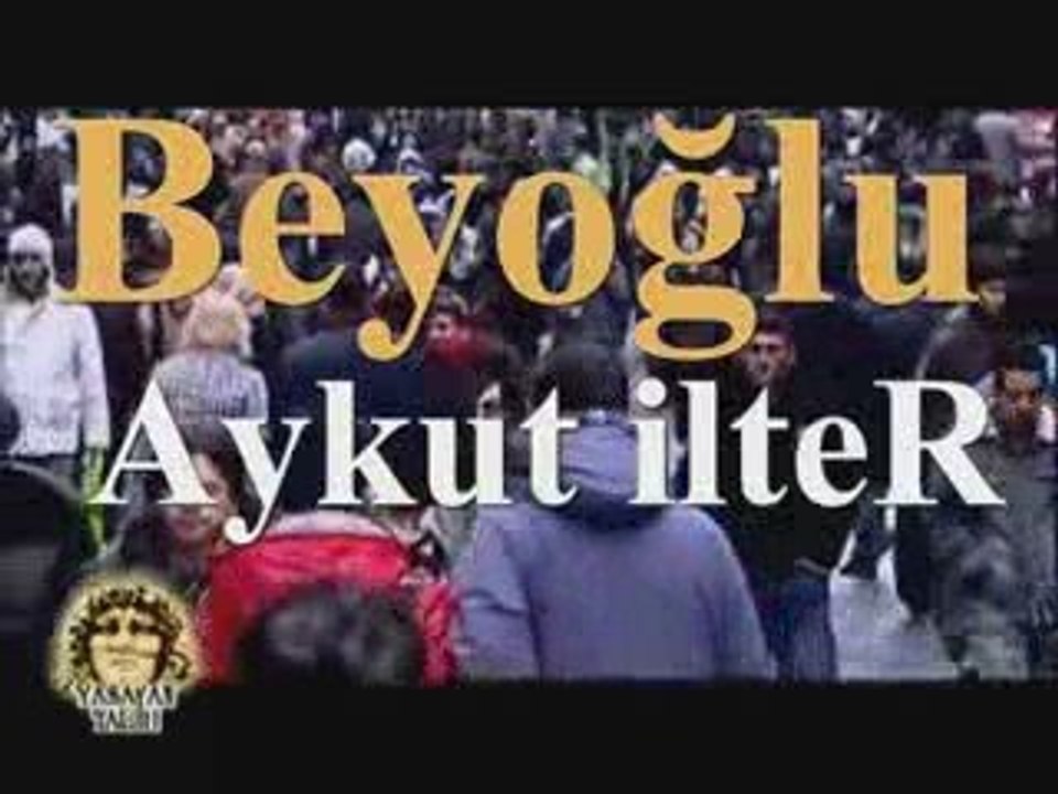 BEYOGLU,  beyOğlu, Aykut, Pera, beyoğlu mp3, taksim, taxim,