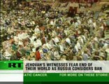 Will Jehovah’s Witnesses be banned in Russia?