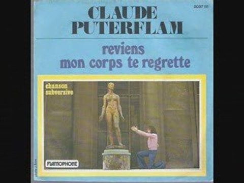 Claude Puterflam Reviens mon corps te regrette (1975)