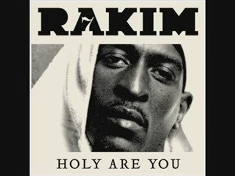 RAKIM - Holy Are You