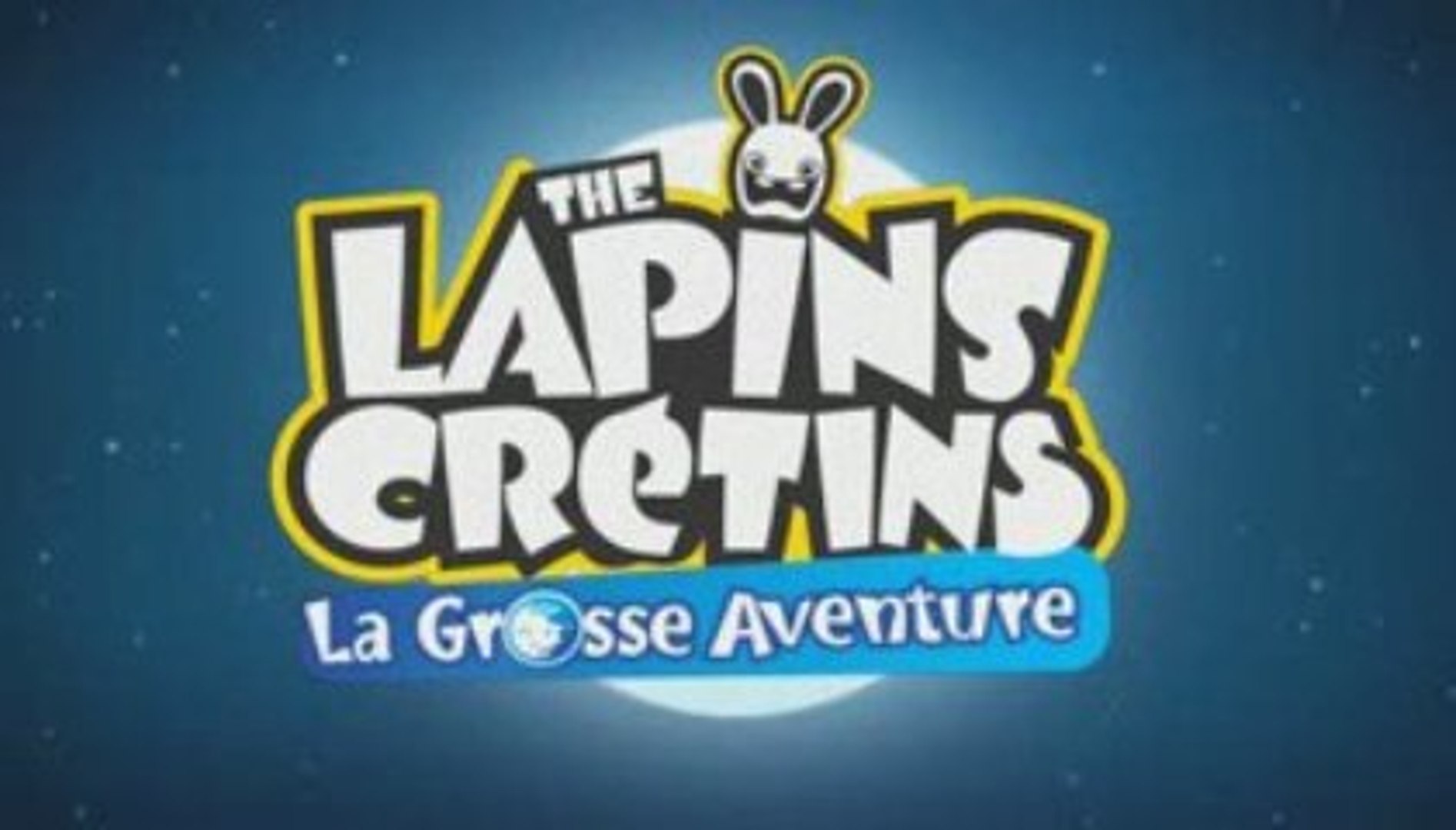 Lapins crétins- La Grosse aventure 100% FR - Vidéo Dailymotion