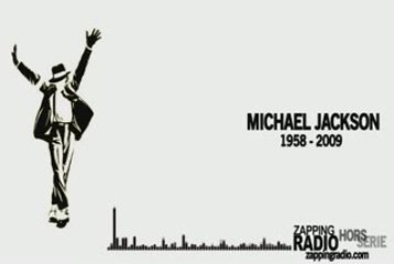 Zapping Radio Spécial Michael Jackson