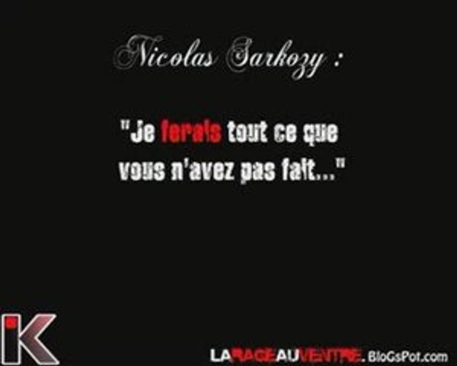 Sarkozy : 'Je ferais ce que vous n'avez pas fait...'