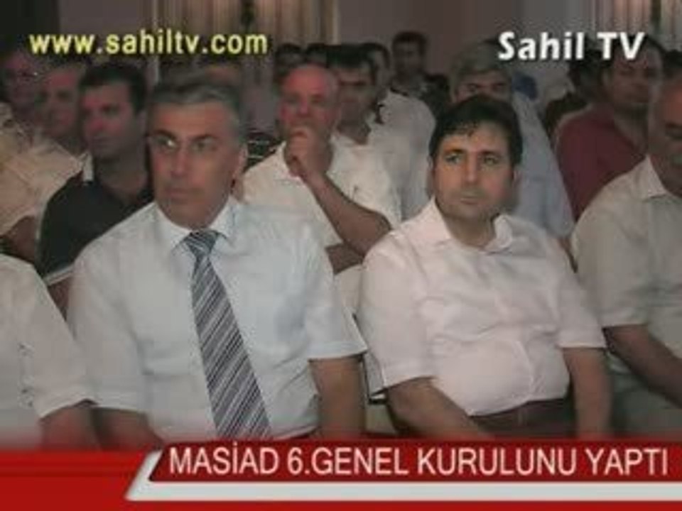MASİAD 6.OLAĞAN GENEL KURULUNU YAPTI