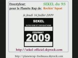 [MP3] Freestyle Sekel du 93 avec Rockin' Squat (16-07-09)