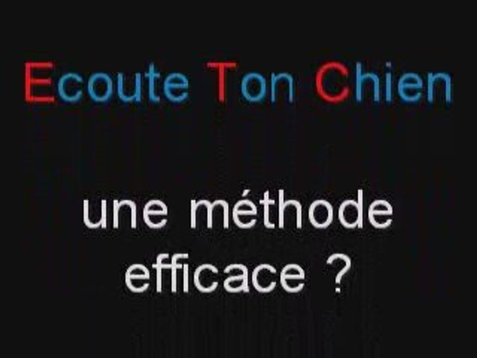 Ecoute Ton Chien Efficace ?