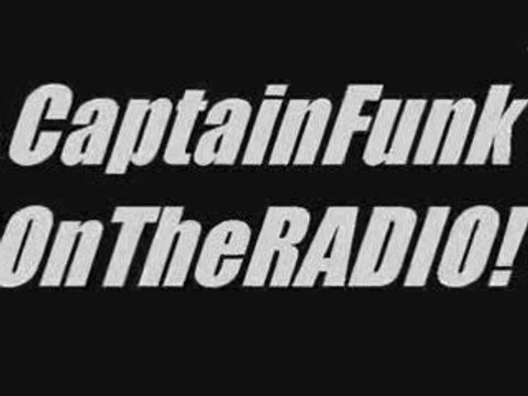 CaptainFunkOnTheRADIO! Radio Béton! 93.6 Mhz. (BAD & CRASY DEEJAY FUTURE FUNK) 2009 NEW-FUNK