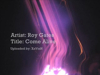 Roy Gates - Come Alive