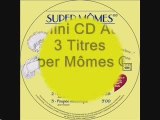 Super Mômes Clip sonorisé