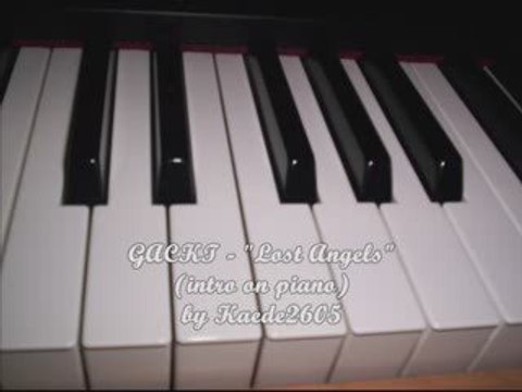 GACKT- Lost Angels (intro au piano)