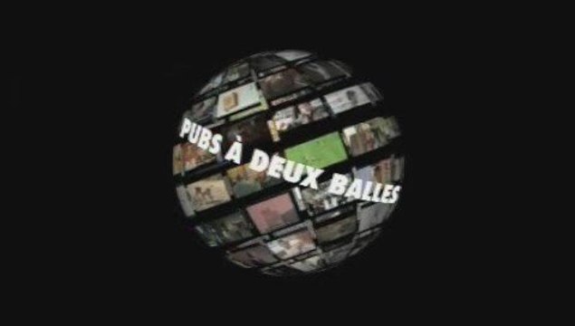 Un an de pubs 2009 (Extrait) - Les pubs à deux balles