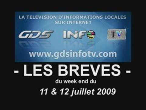 GDSINFOTV Les brèves du 11 et 12 juillet 2009