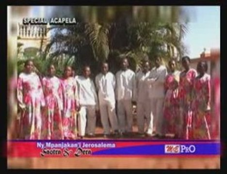 Ry mpajakan'i Jerosalema - Saotra sy Dera special accapela