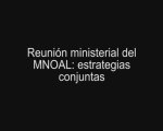 Reunión Ministerial del MNOAL Estrategias Conjuntas