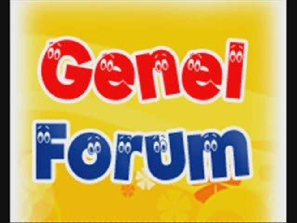 GeneL ForuM AŞKI