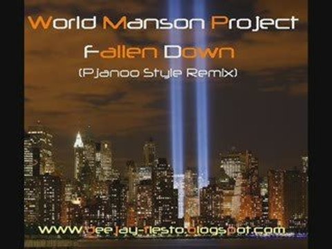 World Manson Project - Fallen Down (Pjanoo Style Remix)