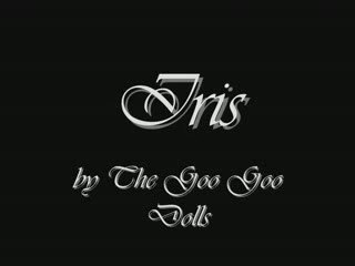 Iris - Goo Goo Dolls cover
