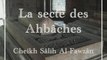 La secte des Ahbâches