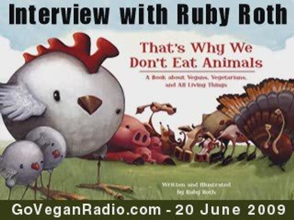 Ruby Roth Interview (Go Vegan Radio)