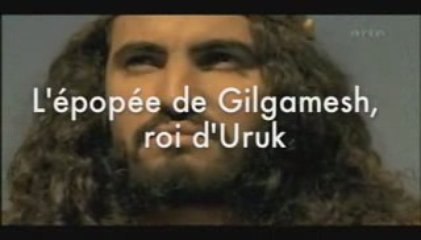 Gilgamesh, la légende de l'homme qui ne voulait pas mourir